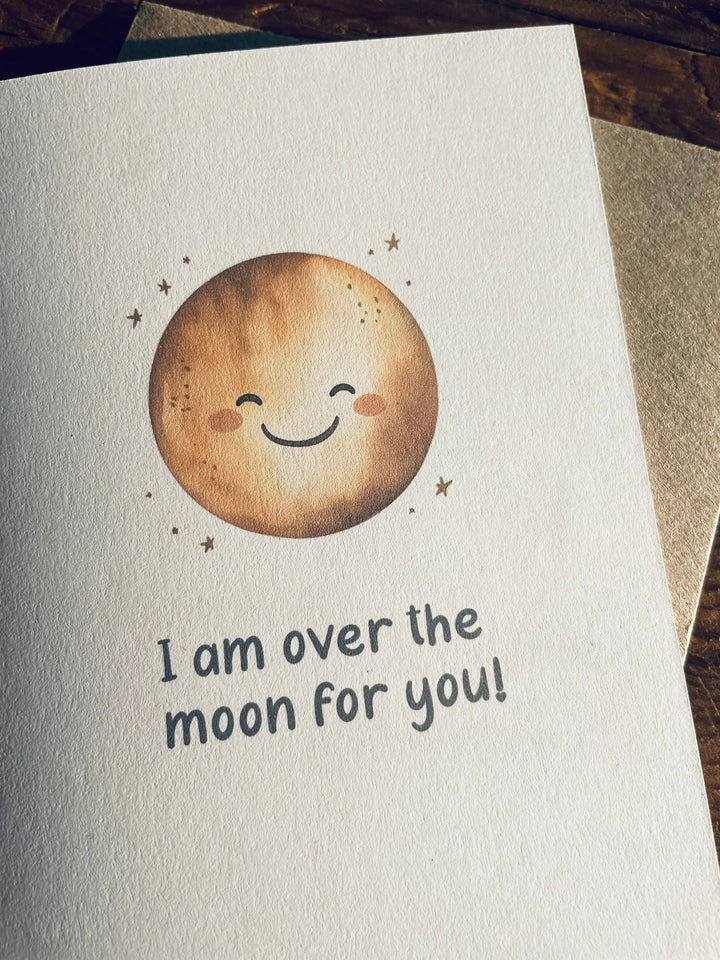 I Am Over The Moon For You